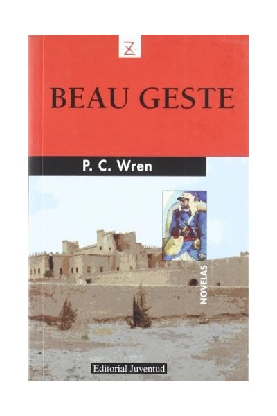 Beau Geste - Percival Christopher Wren.